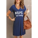 Blue NOPE. Not today Print V Neck T-shirt Midi Dress